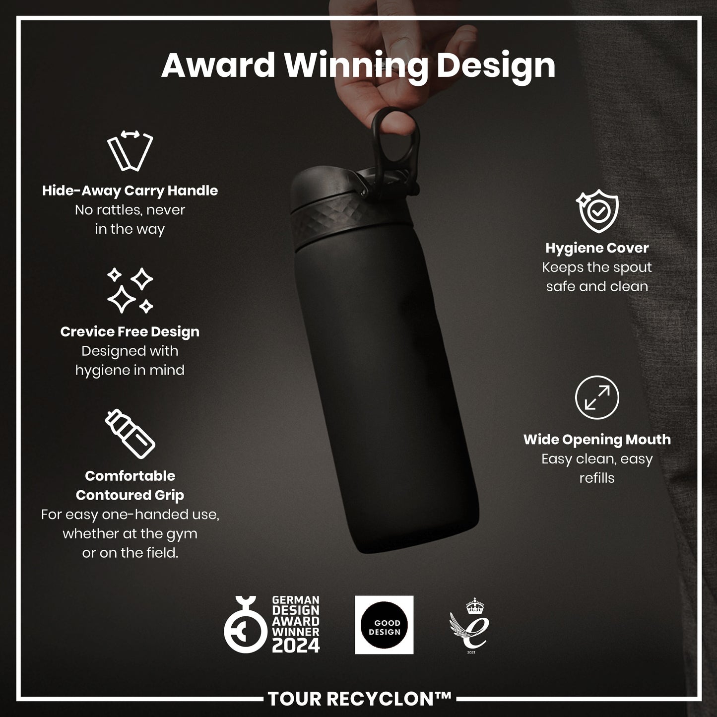 A black water bottle is being held. It has several design features highlighted, including a hide-away handle, crevice-free design, contoured grip, hygiene cover, and wide opening mouth. The bottle has won several design awards.